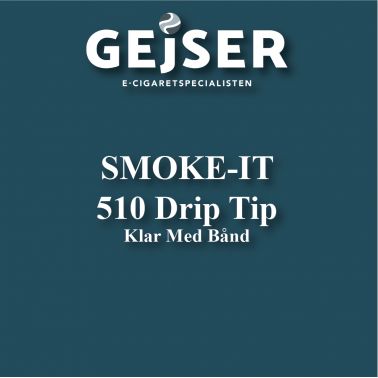Smoke-it - 510 Drip Tip Klar med bånd pris: 15 
