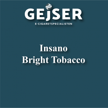 Insano - Bright Tobacco pris: 52.95 